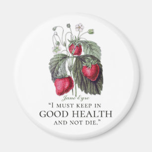 Jane Eyre - Behålla in Bra Health - Jordgubbar Magnet