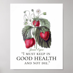 Jane Eyre - Behålla in Bra Health - Jordgubbar Poster