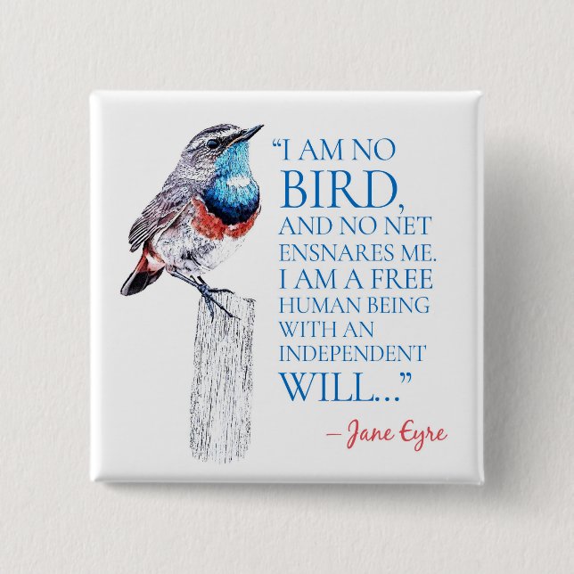 Jane Eyre - jag är ingen fågel - Blue Throated Bir Knapp (Framsida)