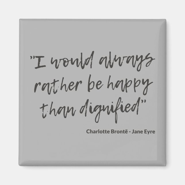 Jane Eyre Quote I Magnet (Framsidan)