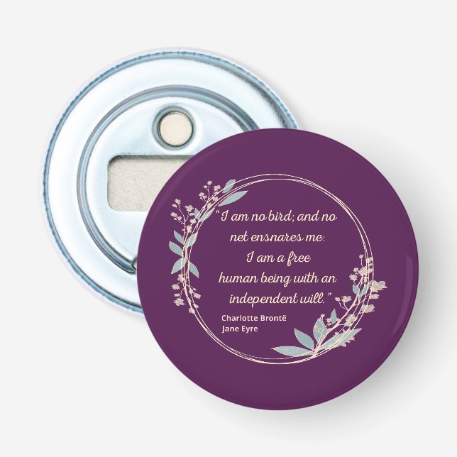 Jane Eyre Quote II - Cute Stil Flasköppnare (Framsidan)