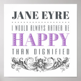 Jane Eyre Quote - jag skulle alltid hellre vara Ly Poster