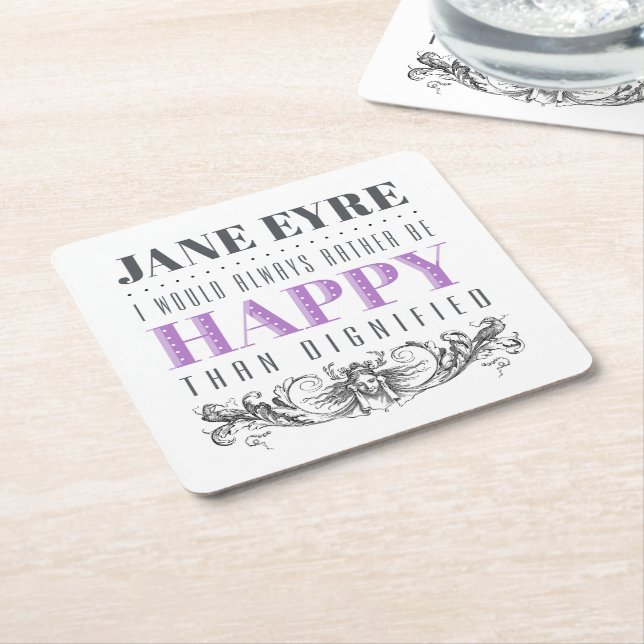 Jane Eyre Quote - jag skulle alltid hellre vara Ly Underlägg Papper Kvadrat (Vinklad)