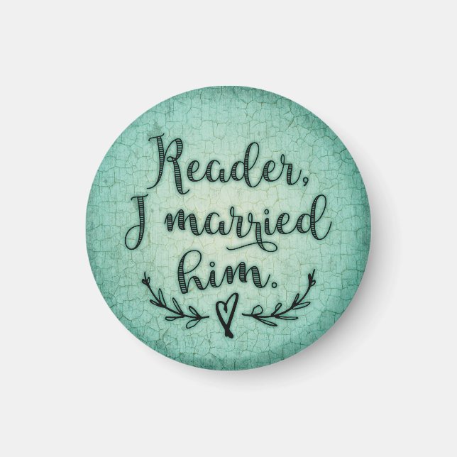 Jane Eyre Reader jag gifte mig med honom Magnet (Framsidan)