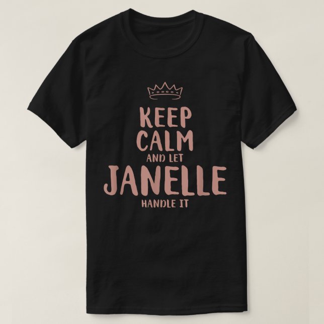 Janelle Behålla Lugn Personlig Namn Friends Funny T Shirt (Design framsida)