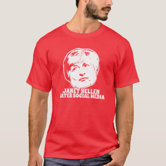 Janet Yellen hatar socialt massmedia Tee Shirt
