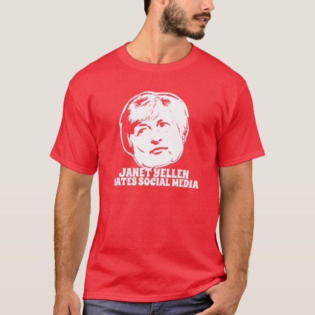 Janet Yellen hatar socialt massmedia Tee Shirt (Framsida)