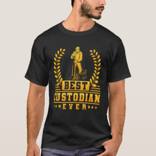 Janitor Cleaner Best Custodian nånsin T Shirt