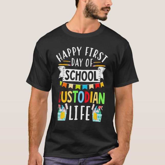 Janitor Cleaner Lycklig, första dagen i School Cus T Shirt (Framsida)