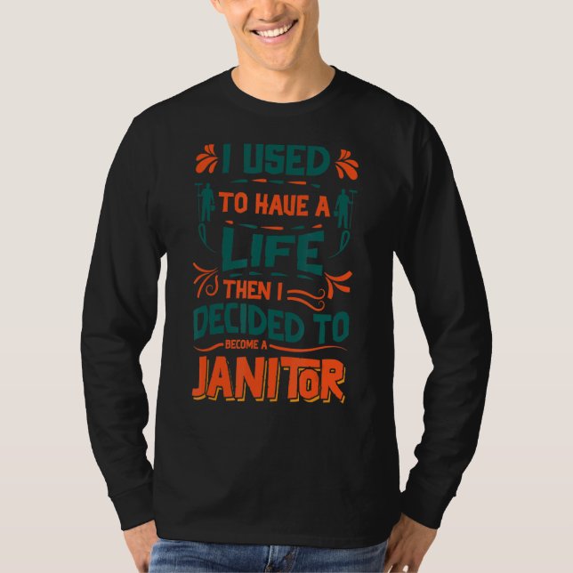 Janitor House Städning Byggnad Maintenance Custon T Shirt (Framsida)