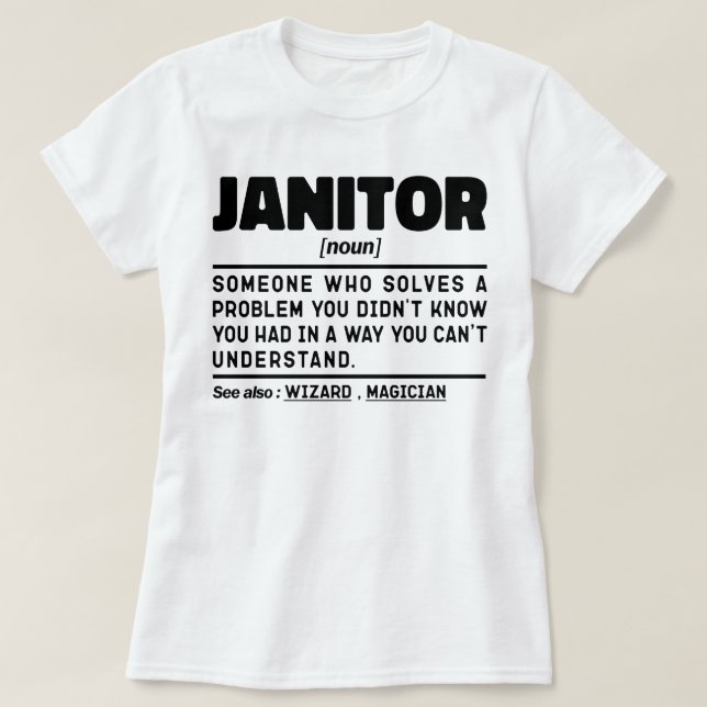 Janitor Noun School Custodian Städning Worker-Cool T Shirt (Design framsida)