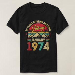 Januari 1974 Fantastisk Sedan 1974 50-årspresent T Shirt