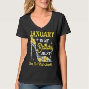 Januari är min födelsedagsjest hela månaden t shirt