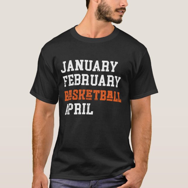 Januari februari Basketboll april T Shirt (Framsida)