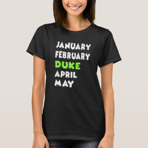 Januari februari Duke April Maj Marthday Quo T Shirt