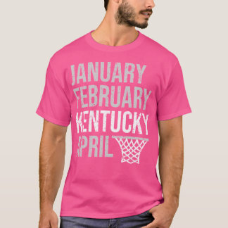 Januari februari Kentucky April Mars Basketball M T Shirt