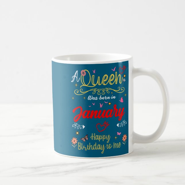 January Birthday A Queen Was Born In January Girl  Kaffemugg (Höger)
