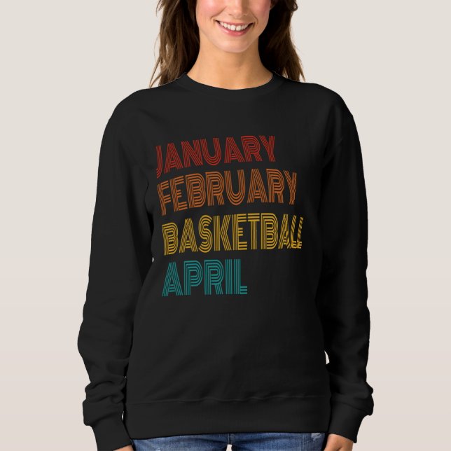 January February Basketball April Retro Apparel T Shirt (Framsida)