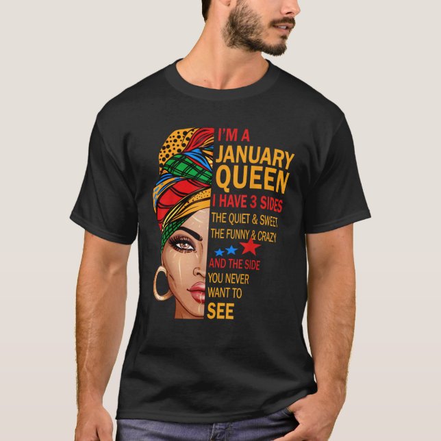 January queen I have 3 sides birthday gift for Jan T Shirt (Framsida)