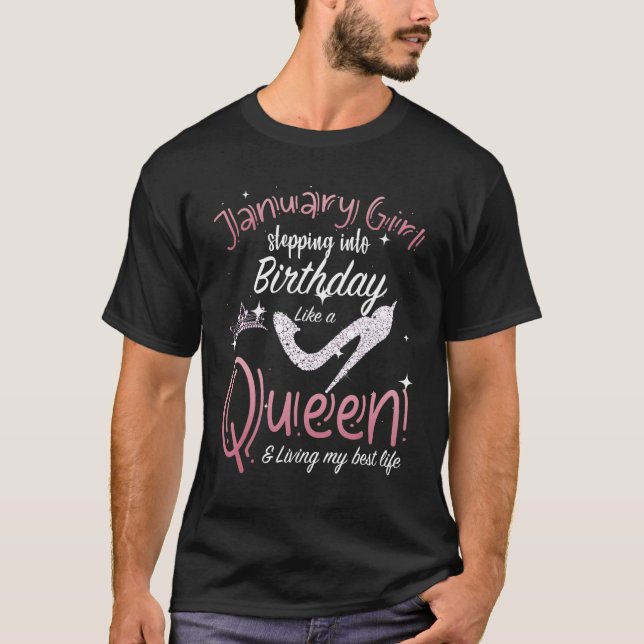 JanuGirl Birthday Squad Queen Stepping Into BD T Shirt (Framsida)