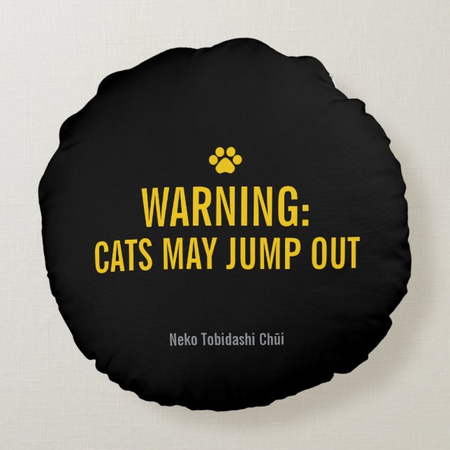 Japanese Cat Warning Sign – “Cats May Jump Out" Rund Kudde (Baksidan)