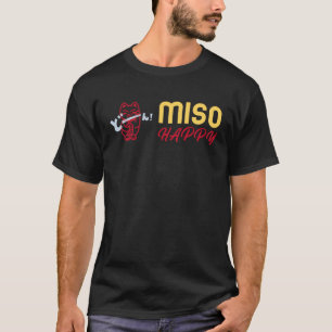 Japansk katt Kitten Soppa Says Miso Lycklig T Shirt