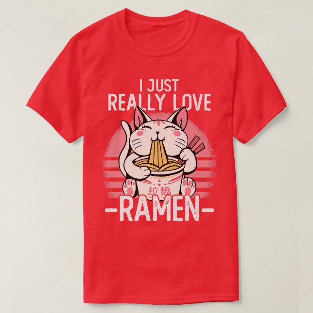 Japanska Noodles I Just Verkligen Kärlek Ramen Kaw T Shirt (Design framsida)