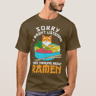 Japanska Ramen Noodles Funny Quote Ramen T Shirt