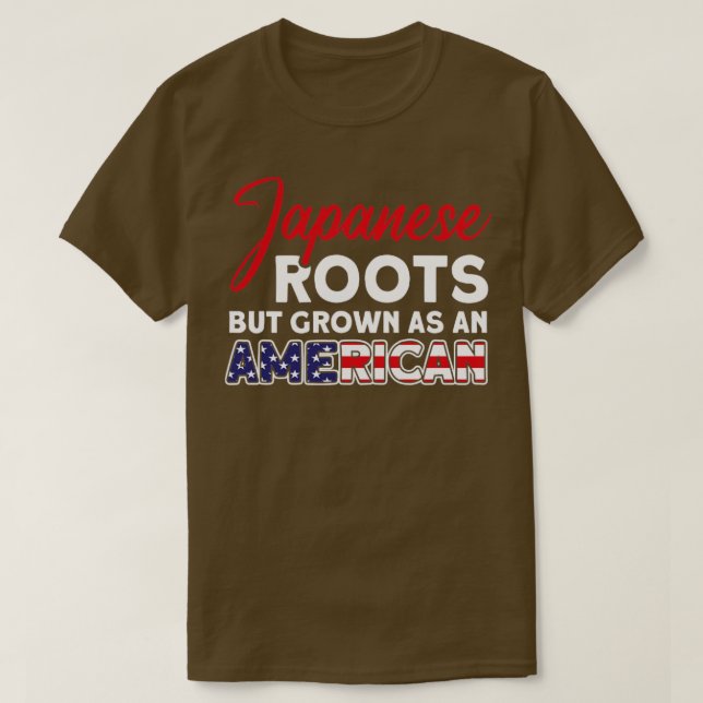 Japanska rötter men odlade som en amerikansk japan t shirt (Design framsida)