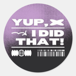 Japp jag gjorde det runt klistermärke