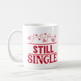 Japp still Single Funny Valentines day för Singles Kaffemugg