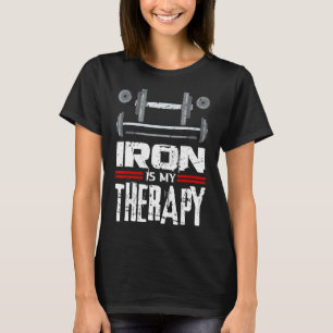 Järn är min terapeapy Sport Bodybuilding Gym Worko T Shirt