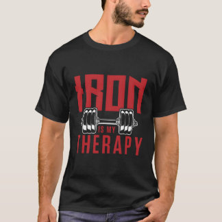 Järn är min terapeutiska Gym Motivational T Shirt