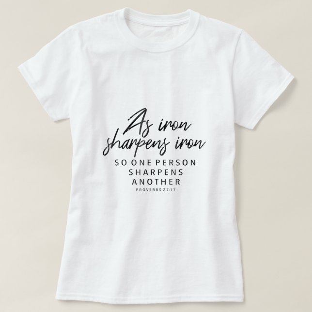 Järn Sharpens Järn Proverbs 2717 Christian Gift36 T Shirt (Design framsida)