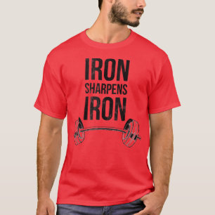Järn Sharpens Järn Proverbs Weightlyftande Faith B T Shirt