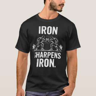 Järn Vässar Järn - Gym Konst Tyngdlyftning Design T Shirt