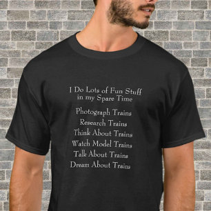 Järnvägen Tåg Älskare Fläkt - vad jag gör på otid T Shirt