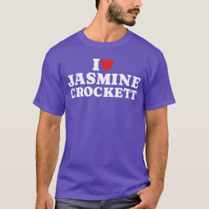 Jasmine Crockett Fan Club Jag älskar Jasmine Crock T Shirt