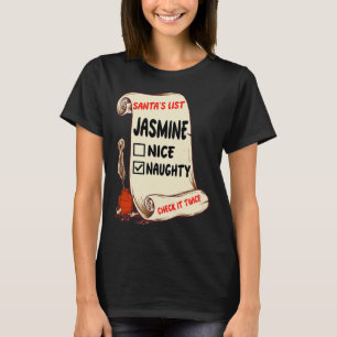 Jasmine Namn - Santa Naughty Nice List Funny Julaf T Shirt