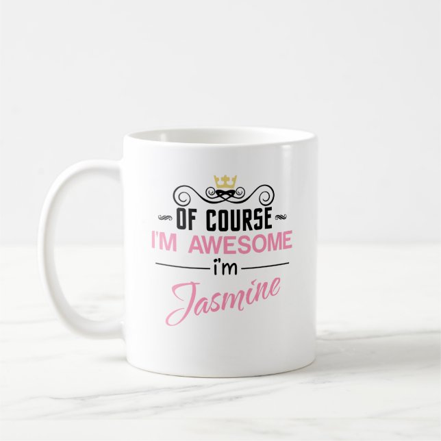 Jasmine Självklart är jag Fantastisk Namn Kaffemugg (Vänster)