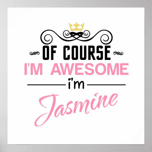 Jasmine Självklart är jag Fantastisk Namn Poster (Framsidan)