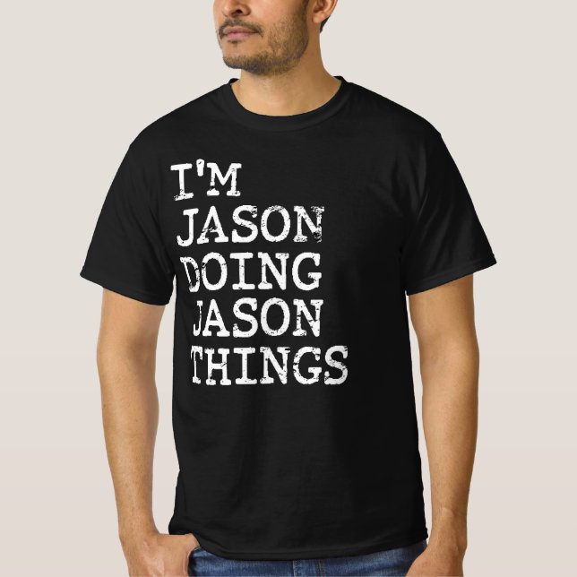 Jason gör Jason sak T Shirt (Framsida)