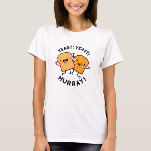 Jäst Jäst Hurra Roliga Bröd Puns T Shirt