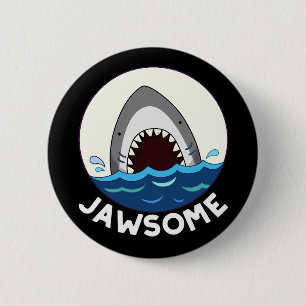 Jawsome Funny Shark Teeth Pun Mörk BG Knapp