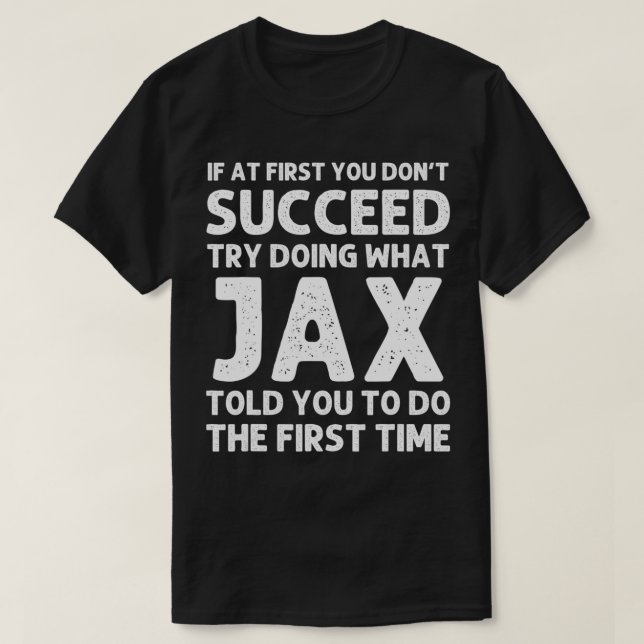 JAX Name Personalized Birthday Funny Christmas Jok T Shirt (Design framsida)