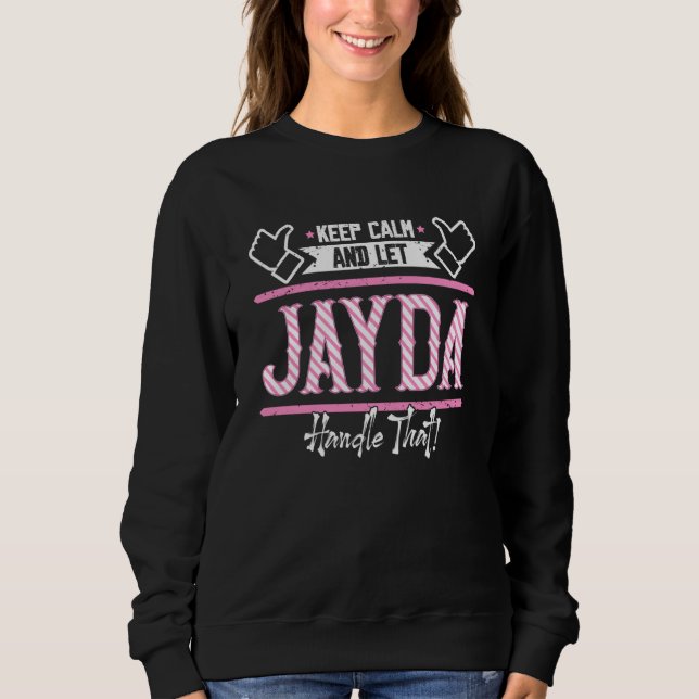 Jayda Keep Calm and let Jayda Handle that T Shirt (Framsida)