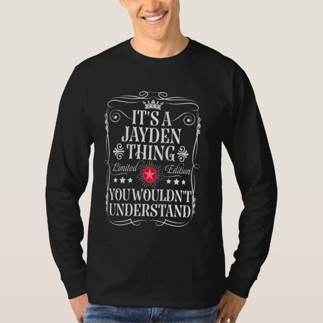 Jayden Namn är Jayden Sak du inte skulle underordn T Shirt (Framsida)