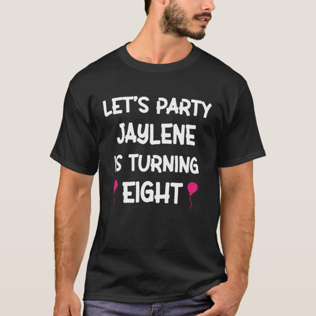 Jaylene Åttårsdag med 8-årig flicka från namn T Shirt (Framsida)