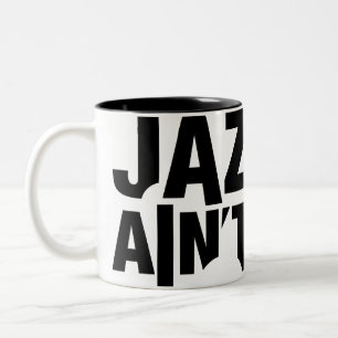 JAZZ ÄR INTE den DÖDA automatiskt linjeskiftmugg Två-Tonad Mugg