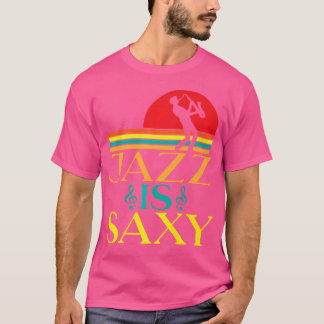 Jazz är sexig rolig jazzmusik t shirt